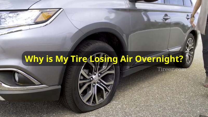 Why is my tire losing air overnight?